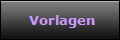 Vorlagen